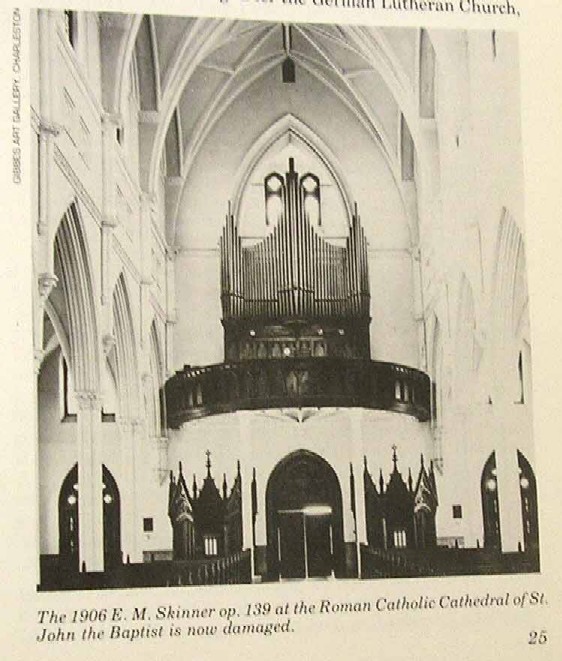Skinner organ, Op. 139  (1906) in Cathedral of St. John the Evangelist (Charleston, SC)
